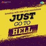 Just Go To Hell - Hemant Kumar Song Download